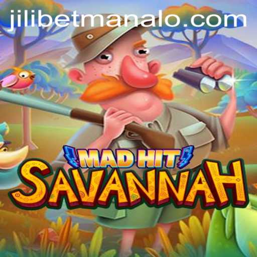 Unveiling the Thrills of MadHitSavannah: A Jilibet Adventure